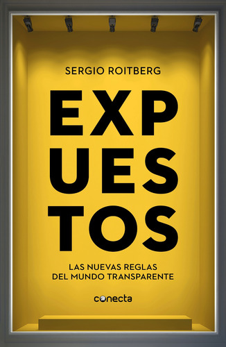 Expuestos, de Roitberg, Sergio. Serie Ah imp Editorial Conecta, tapa blanda en español, 2019