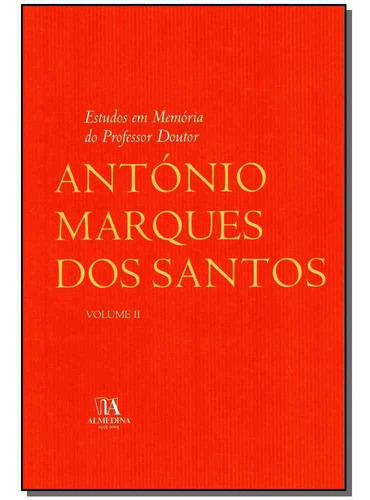 Estudos Em Memória Do Professor Dr. António Marques Dos S, De Miranda; Pinheiro; Vicente;. Editora Almedina Em Português
