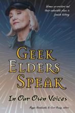 Libro Geek Elders Speak : Women Co-creators And Their Und...