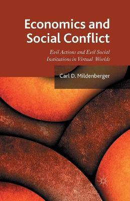 Libro Economics And Social Conflict : Evil Actions And Ev...