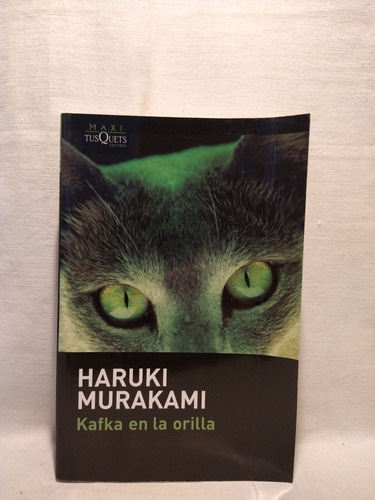 Kafka En La Orilla Haruki Murakami Tusquets