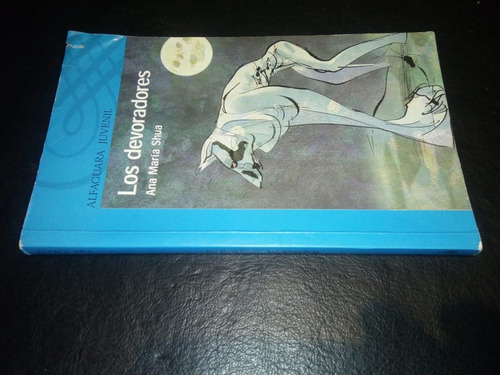 Libro Los Devoradores Ana María Shua