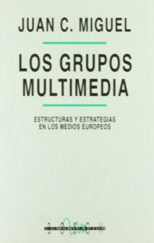 Libro Los Grupos Multimedia Estructuras Y Estrategias En Los