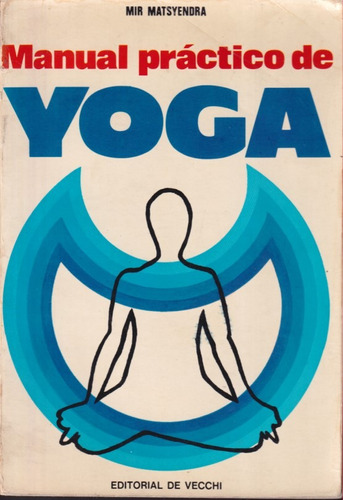 Manual Practico De Yoga Mir Matsyendra 