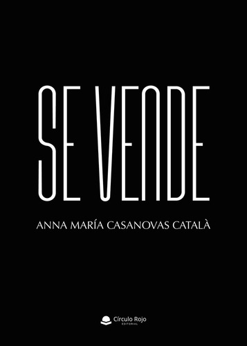 Se Vende: No, de Casanovas Català, Anna María., vol. 1. Editorial Círculo Rojo SL, tapa pasta blanda, edición 1 en español, 2019