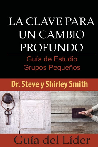 Libro La Clave Un Cambio Profundo Guia Estudio: Grup