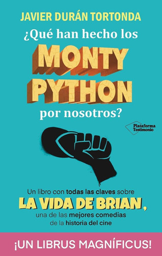 ¿qué Han Hecho Los Monty Python Por Nosotros? (testimonio) /