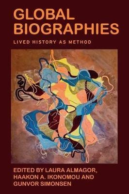 Libro Global Biographies : Lived History As Method - Laur...