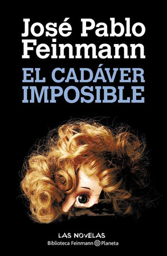 Cadáver Imposible, El - Jose Pablo Feinmann