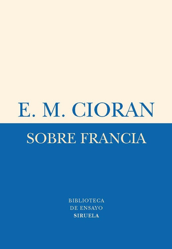 Sobre Francia - Cioran , Emile M