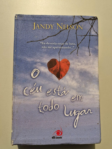 Livro, O Céu Está Em Todo Lugar, Jandy Nelson (Usado)