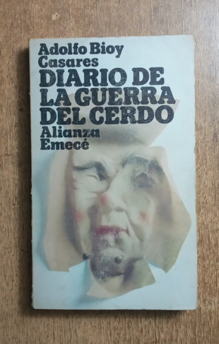 Diario De La Guerra Del Cerdo / Adolfo Bioy Casares