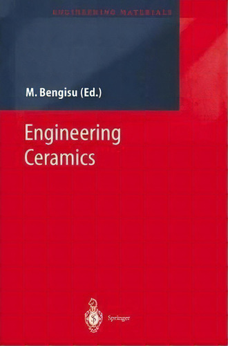 Engineering Ceramics, De Murat Bengisu. Editorial Springer Verlag Berlin Heidelberg Gmbh Co Kg, Tapa Blanda En Inglés