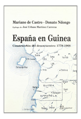 Libro España En Guinea Construcción Del Desencuentro 1778 19