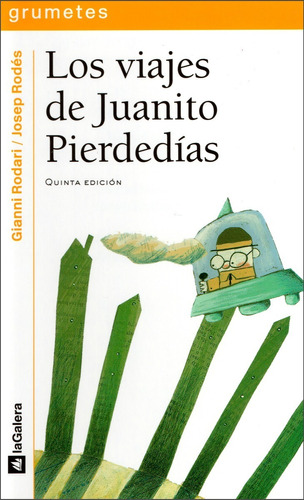 Los Viajes De Juanito Pierdedias / Gianni Rodari