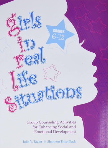 Libro: Girls In Real Life Situations, Grades 6-12: Group For