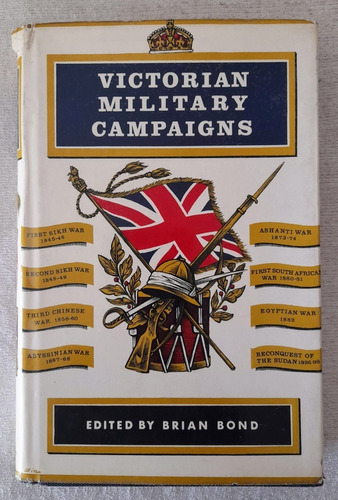 Victorian Military Campaigns - Edited By Brian Bond 