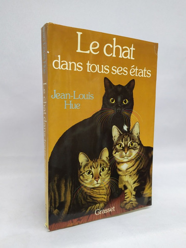 Le Chat Dans Tous Ses États