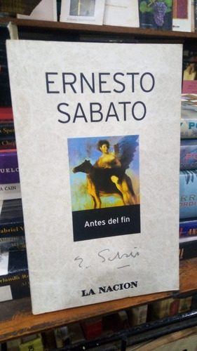 Ernesto Sabato  Antes Del Fin 