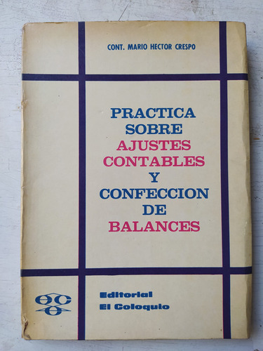 Practica Sobre Ajustes Contables Y Confeccion De Balances