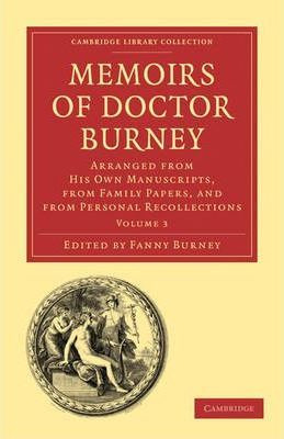 Libro Memoirs Of Doctor Burney : Arranged From His Own Ma...