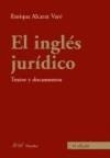 Ingles Juridico Textos Y Documentos (ariel Derecho) - Alca*-