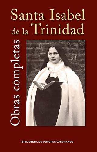 Libro: Obras Completas De Santa Isabel De La Trinidad. Isabe