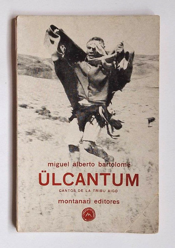 Ulcantum, Cantos De La Tribu Aigo