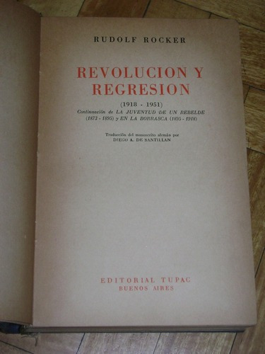 Rudolf Rocker: Revolución Y Regresión (1918-1951)&-.