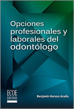 Opciones Profesionales Y Laborales Del Odontólogo