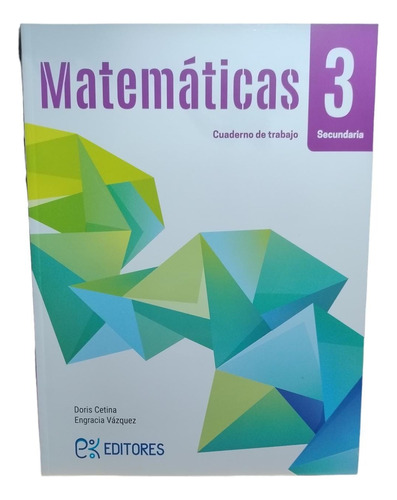Matemáticas 3 / Cuaderno De Trabajo / Ek Editores 2020