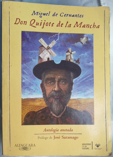 Don Quijote De La Mancha + Cervantes + Antologia Anotada