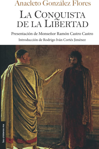 Libro: La Conquista De La Libertad (spanish Edition)