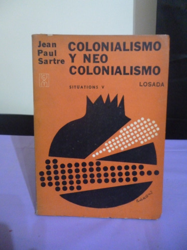 Colonialismo Y Neocolonialismo - Jean Paul Sartre (detalle)