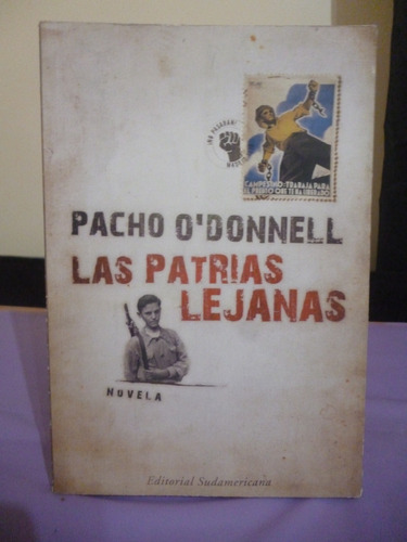 Las Patrias Lejanas - Pacho O'donnell