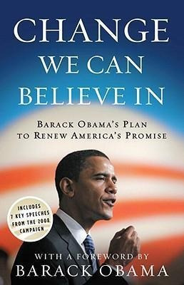 Change We Can Believe In - Barack Obama