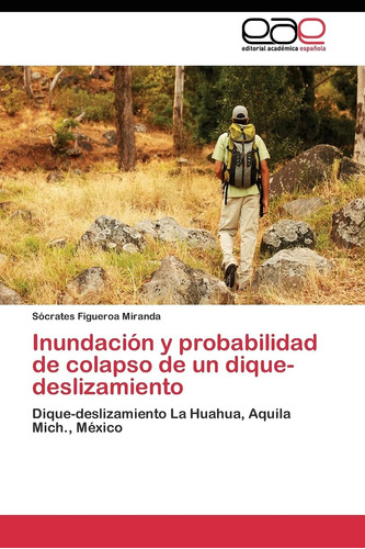 Libro: Inundación Y Probabilidad De Colapso De Un Dique-desl