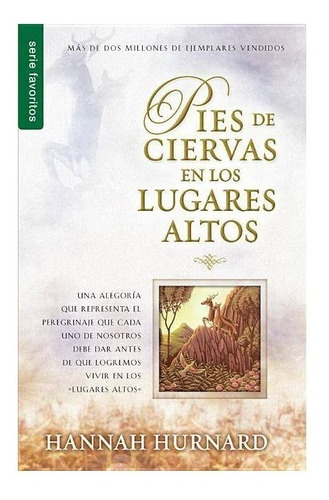 Pies De Ciervas En Los Lugares Altos - Hannah Hurnard