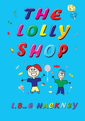 Libro The Lolly Shop - Hackney, Lauren A.