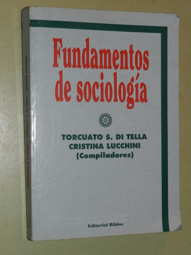 * Fundamentos De Sociologia - T.di Tella- Lucchini- C25- E 