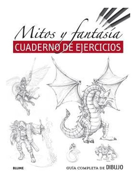 Guia Completa De Dibujo Mitos Y Fantasia (libro Original)