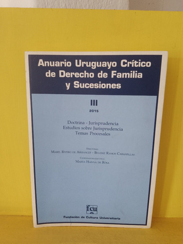 Anuario Uruguayo Crítico De Derecho De Familia Y Suc. 2015