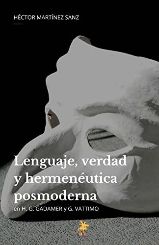 Libro : Lenguaje, Verdad Y Hermeneutica Posmoderna H. G....