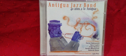 Antigua Jazz Band 40 Años A La Antigua Cd 