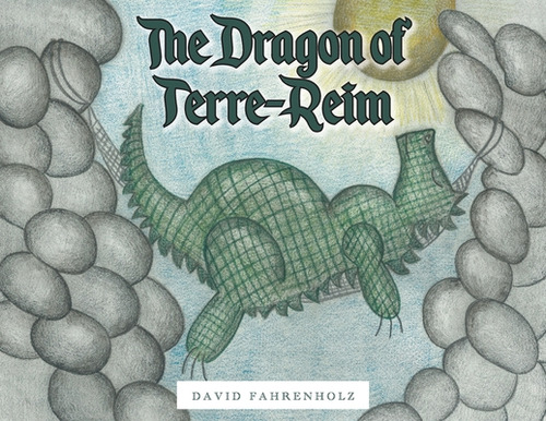 The Dragon Of Terre-reim, De Fahrenholz, David. Editorial Christian Faith Pub Inc, Tapa Blanda En Inglés