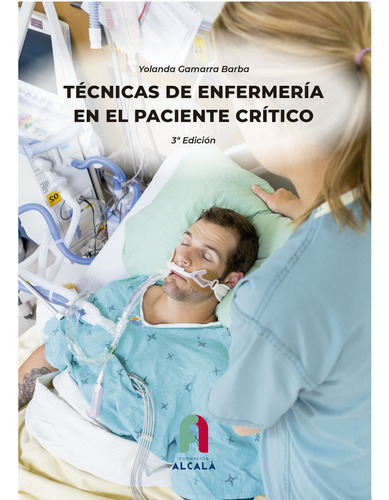 Tecnicas De Enfermeria En El Paciente Critico 3ªed - Gamarra