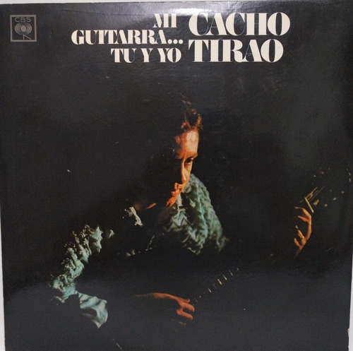 Cacho Tirao  Mi Guitarra Tu Y Yo Lp La Cueva Musical