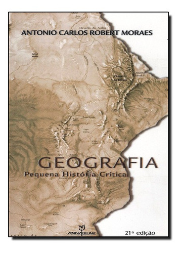 Geografia: Pequena História Crítica