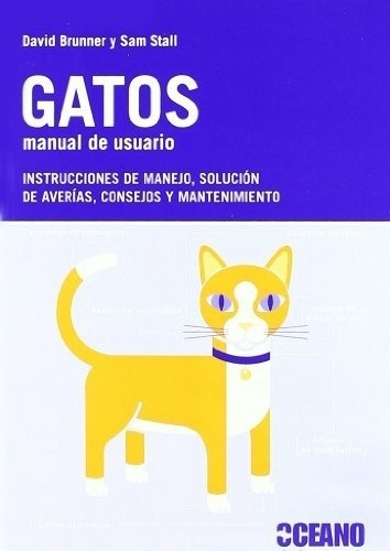 Gatos. Manual De Usuario - David / Stall Sam Brunner