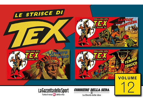 Le Strisce Di Tex Nº 12 - Em Italiano - Sergio Bonelli Editore - Formato 8 X 17 - Capa Mole - 2021 - Bonellihq Cx58 G23